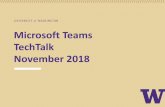 Microsoft Teams TechTalk November 2018 - Amazon S3 · Canvas, Slack, or email.Canvas doesn’t really have good tools to have back-channelconversations with TA’s. Slack is not FERPA