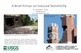 A Brief Primer on Induced Seismicity · A Brief Primer on Induced Seismicity Dr. George L. Choy choy@usgs.gov . U. S. Geological Survey . Conference of the Society of Environmental