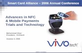 Advances in NFC & Mobile Payments Trials and Technology · 10/3/2006  · ¾mWallet and OTA servers software We have a market lead ¾Have shipped close to 200,000 contactless readers.