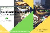 Food and Beverages...(Food Co nference 2020). Our main theme is ‘‘ Global Le ading Im provement in Food Technology and Beverages production ’’. I hope that it will be sharing