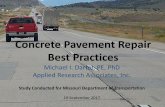 Concrete Pavement Repair Best Practices · Concrete Pavement Repair Best Practices Michael I. Darter, PE, PhD ... Dowel Bar Retrofit Key Factors : Washington and the other States