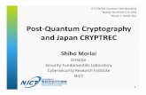 Post Quantum Cryptography and Japan CRYPTREC · Post‐Quantum Cryptography and Japan CRYPTREC 6th ETSI/IQC Quantum‐Safe Workshop Beijing, November 6‐8, 2018 Session 1: World