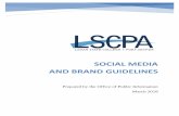 SOCIAL MEDIA AND BRAND GUIDELINES - LamarPA.edu · SOCIAL MEDIA and BRAND GUIDELINES . 7 . Social Media Guidelines When Posting as an Individual . Use A Disclaimer: If you post content