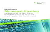 PORTFOLIO OVERVIEW Managed Hosting - CenturyLink...3 Portfolio Overvie Managed Hosting From racking and stacking to troubleshooting performance issues related to hardware and provisioning