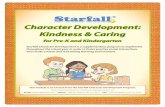 Kindness & Caring - Starfall · 2019-04-12 · KINDNESS & CARING Lessons Community Outreach Acts of Kindness (Monthly Activities) Plan a monthly community outreach project with the
