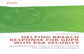 SOLUTION BRIEF HELPING BREACH RESPONSE FOR GDPR WITH … · RSA RISK AND CYBER SECURITY PRACTICE RSA offers a range of strategic services designed to help you craft a business-driven