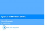 Update on Cost Excellence Initiative · WFP Cost Excellence 14 14 Process re-engineering / consolidation efforts assessing potential efficiency gains and field support improvement