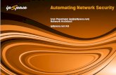 Automating Network Security - TROOPERS20...• Automated deployment • No interaction with the physical gear ! no maintenance windows Outside Web servers App servers ...