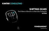 SHIFTING GEARS - Kantar...SHIFTING GEARS The 5 Gears of Growth in a Post-Cost-Cutting Era 2018: Leaders who have shifted their mindset from cost-cutting to investment for the future