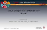 DHCF Budget Presentation For FY2017 · 2016-03-31 · DHCF Budget Presentation For FY2017 Presentation for: ... •Preserve middle class tax reductions . Local $7.3 55% Enterprise