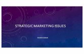 STRATEGIC MARKETING ISSUES - VentureBean · STRATEGIC MARKETING ISSUES SOUMYA SARKAR. CUSTOMER INTERFACING LAYER Strategic Choices Issues Decision How to compete? Brand Strategy Single