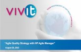 “Agile Quality Strategy with HP Agile Manager”€¦ · HP Agile Manager defined Key Capabilities Agile project management Release and User Story and Defect Management Development