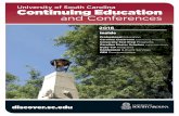 University of South Carolina Continuing Education and ... · The Office of Continuing Education and Conferences supports the University of South Carolina’s mission of outreach and