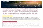 The Future of Health is Digital - Crowell & Moring · health care providers, health care plans, and industry groups, helping them convert complex health care policy into practical