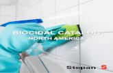 BIOCIDAL CATALOG - Stepan Company · Multi-purpose disinfectant, sanitizer, deodorizer, virucide and laundry bacteriostat for hospital, institutional and industrial use. Can be used