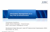 Information Management as a Key Part of eGovernmentdea.gov.ge/uploads/GITI 2011/GITI2011-EMC.pdf · –Capture, –Business Process Management, –Reporting and Business Activity