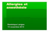 Allergies et anesthésie - Université Laval · 2014-10-08 · de test et les décennies § Vraies allergies: