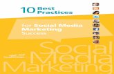 for Social Media Marketing Success - Constant Contactimg.constantcontact.com/docs/pdf/best-practices-social-media-mark… · 10 Best Practices for social Media Marketing success It’s