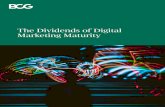The Dividends of Digital Marketing Maturity · The Six Enablers of Digital Marketing Maturity Our research found that levels of digital maturity vary considerably among marketing