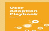 User Adoption Playbook - SugarCRM · User Adoption Playbook 6 Building an internal champion: • Users who see the CRM value and adopt it successfully are more likely to share their