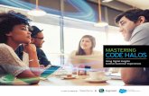MASTERING CODE HALOS - Digital Solutions to Advance Your ... · Code Halos and provide insights into their wants, interests and lifestyles. By combining all available data sources