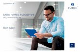 Online Portfolio Management - Zurich Insurance · 1 Introduction to online portfolio management Zurich International Online (ZIO) Portfolio Management is a seamless way to manage