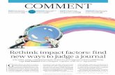 COMMENT - media.nature.com · social living p.627 MEDICINE How does the human microbiome work as an ecosystem? p.623 Rethink impact factors: find new ways to judge a journal A broader,