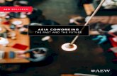 ASIA COWORKING - AEW€¦ · AEW RESEARCH ASIA COWORKING THE PAST AND THE FUTURE 1 AEW RESEARCH ASIA COWORKING THE PAST AND THE FUTURE. Prepare by AEW Researc, Marc 2019 This material