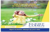 The Friendly Guide to Insurance in Israel - Egert Cohen · Shalom and Welcome to Israel Egert & Cohen is a family insurance business with branches in Jerusalem, Efrat and Ramat Bet
