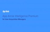 App Annie Intelligence Premium - Store & Retrieve Data ... · Postmates’ app store optimization (ASO) strategy, use our Advertiser report to see if the company ran a paid marketing