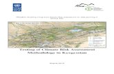 Testing of Climate Risk Assessment Methodology in Kyrgyzstan · Testing of Climate Risk Assessment Methodology in Kyrgyzstan 1. Summary This document provides a preliminary profile