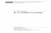 EVALUATION REPORT K-12 Online Learning · 2011-09-16 · EVALUATION REPORT . K-12 Online Learning . SEPTEMBER 2011 . P. ROGRAM. E. VALUATION. D. ... it is not surprising that “online