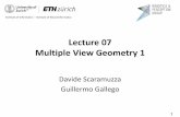 Lecture 07 Multiple View Geometry 1 - Davide Scaramuzzarpg.ifi.uzh.ch/.../2017/07_multiple_view_geometry_1.pdf · 2017-11-01 · Lecture 07 Multiple View Geometry 1 Davide Scaramuzza