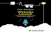 The Perfect Website Launch - Pantheonlearn.pantheon.io/rs/316-GSV-089/images/ebook_guide_perfectlaunc… · The Perfect Website Launch A guide for your next website project, from
