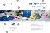 SMART CITY platform - Apkappa...Smart City Platform is a technological platform, open and integrated with any service delivered to the territory. Smart City Platform condenses in a