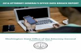 2016 ATTORNEY GENERAL’S OFFICE DATA BREACH REPORT...This report presents a snapshot of the data breach notices the Attorney General’s Office received over the past year. As Attorney