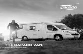 THE CARADO VAN. · - Roof vent with integrated flyscreen blind - Large mirrors - Clothes rail in bathroom unit Soft furnishing-Explorer Standard specification. Code Optional extras