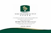 Sacramento State - Curriculum and Policy Guide...This Curriculum & Policy Guide: MSW Field Education or “MSW Field Manual” was written for you. It contains the what, why, and wherefore