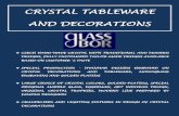 CRYSTAL TABLEWARE AND DECORATIONS · on crystal tableware and decorations instead of design spring, athos, wine grapes, eggerman, lyra, candle lamps as well as on special hand-made