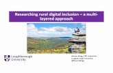 Researching rural digital inclusion –a multi- layered approach · • Data Collection • Activity Theory analysis • Key Findings so far • References. ... (the missing piece