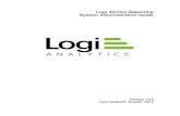 Logi Ad Hoc Reporting System Administration Guide...Ad Hoc uses role-based security, storing role and user account information in the metadata database. System administrators create