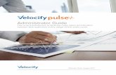 Administrator Guide - Velocify · 2019-01-15 · Administrator Guide The only full-featured, ... Velocify Pulse Admin Resource Guide August 2017© _PS-05-002.03 1 . Table of Contents