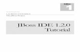 JBoss IDE 1.2.0 Tutorial - Mobilefish.com · THE TUTORIAL Page 7 of 49 JBoss Server 3.0.x or 3.2.x You also need to have some Eclipse basis about development and debugging. Refer