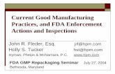 Current Good Manufacturing Practices, and FDA Enforcement ...€¦ · 2 Current Good Manufacturing Practices (cGMPs) 21 C.F.R. Parts 210 and 211 Apply to the manufacture, processing,