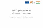 India’s perspective on - Microsoft · Smart Cities Mission •Smart City is a subset of “Digital India” program •Develop 100 smart cities as satellite towns of larger cities
