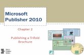 Microsoft Publisher 2010 - Amazon S3 · •Click the text containing the format to copy •Click the Format Painter button (Home Tab | Clipboard group) to copy the formatting •Drag