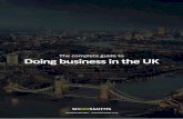 The complete guide to Doing business in the UK · A company is a separate legal entity, distinct from its shareholders and directors. This makes it is an attractive proposition for