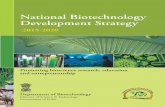 National Biotechnology Development Strategy...The National Biotechnology Development Strategy-I 2015-2020 (hereinafter referred to as 'NBDS 2015-2020-II') is the direct result of formal