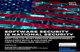 Software Security Is National Security...vulnerabilities in our defense, federal, and private sector critical infrastructures, secure software development must become a top priority