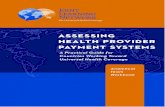 ASSESSING HEALTH PROVIDER PAYMENT …...ASSESSING HEALTH PROVIDER PAYMENT SYSTEMS ANALYTICAL TEAM WORKBOOK The main guide and workbook were produced by the Joint Learning Network for
